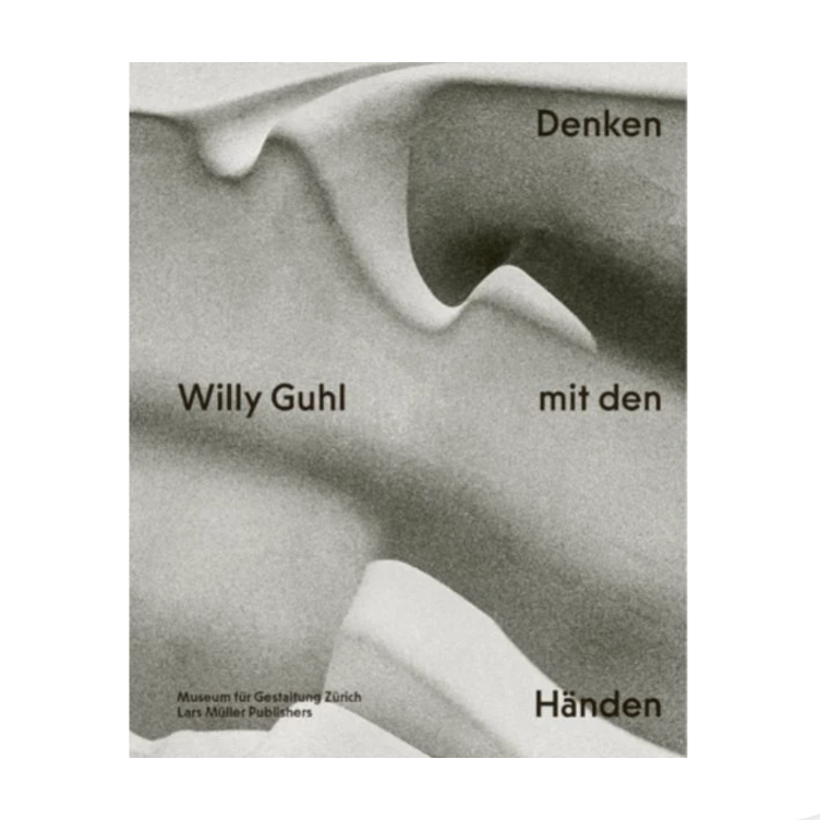 Buch, Willy Guhl `Denken mit den Händen`, Lars Müller Verlag